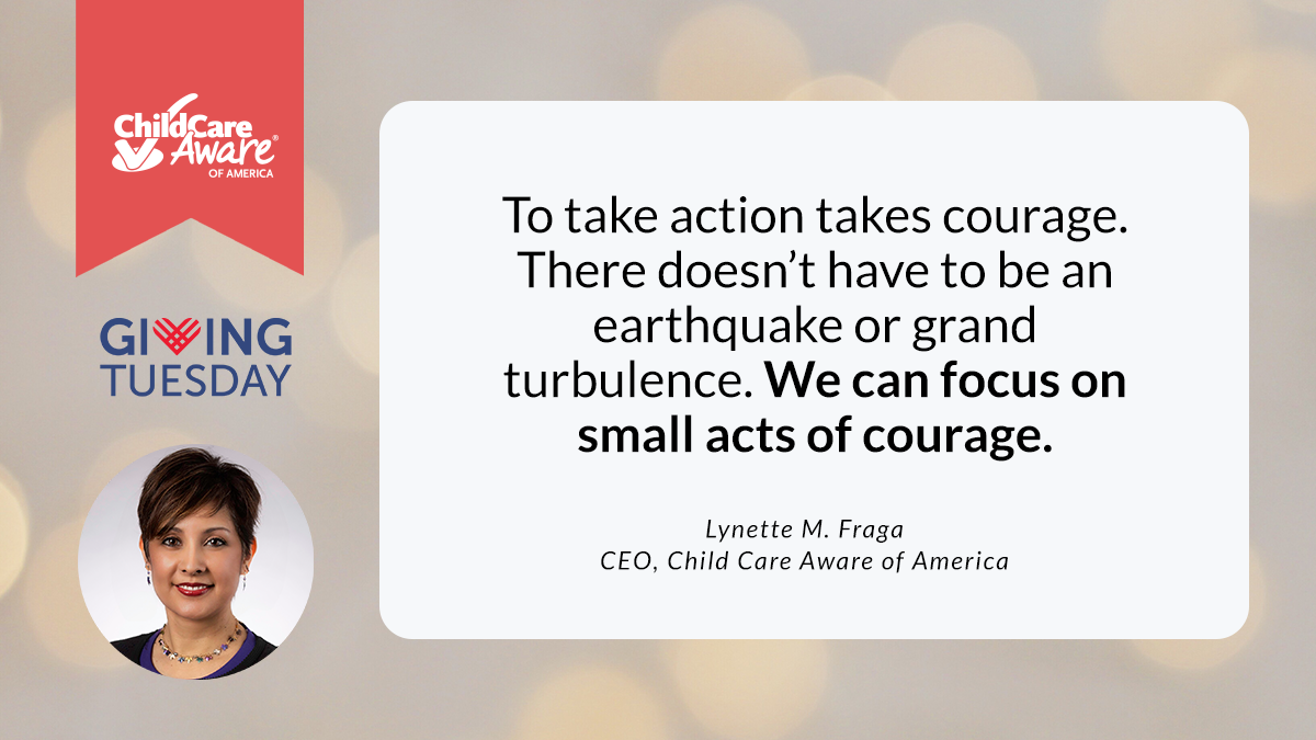 What is Your Small Act of Courage for Child Care This Holiday Season?