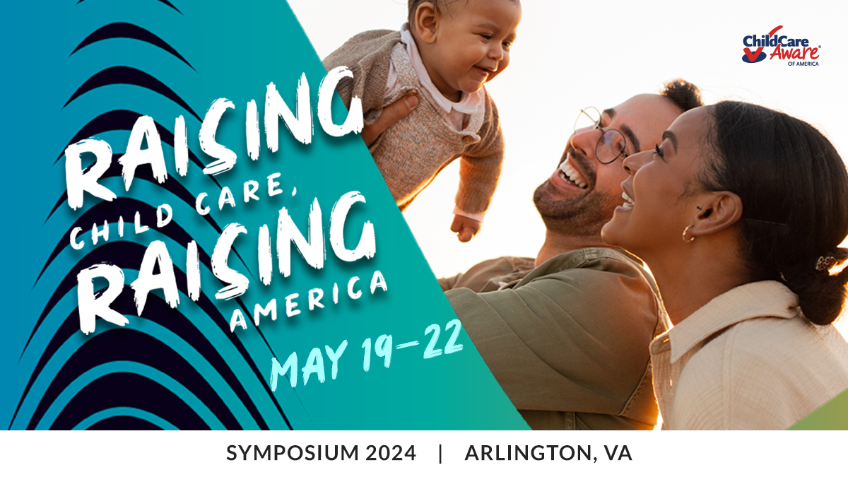 Recap CCAoA’s 2024 Symposium – Raise Child Care! Raise America!