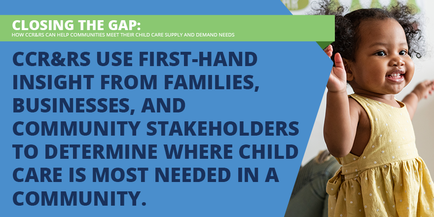 CCR&Rs’ Role in Closing Child Care Supply and Demand Gaps